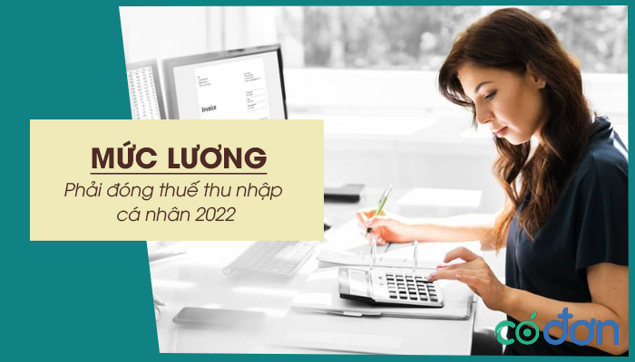 muc luong phai dong thue thu nhap ca nhan 2022